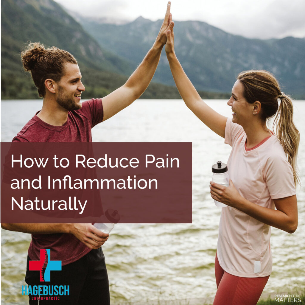 Hagebusch Chiropractic Texarkana Health Clinic How to Reduce Pain and Inflammation Naturally